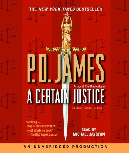 P. D. James: A Certain Justice (AudiobookFormat, 2007, RH Audio)