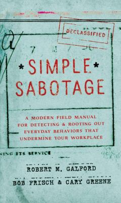 Robert M. Galford: Simple sabotage (2015)