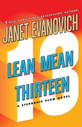 Janet Evanovich, Lorelei King: Lean Mean Thirteen (Stephanie Plum Novels) (AudiobookFormat, 2007, Audio Renaissance)