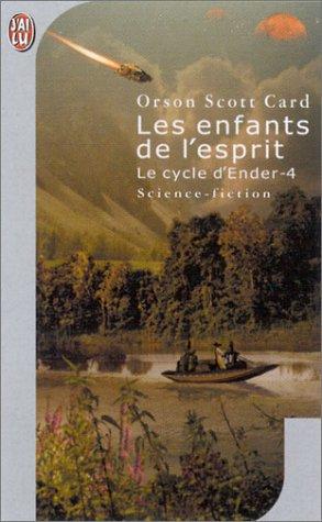 Orson Scott Card: Les Enfants de l'esprit (Paperback, French language, 2000, J'ai lu)