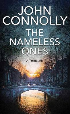 John Connolly: Nameless Ones (2021, Center Point Large Print)