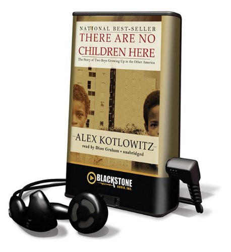 Dion Graham, Alex Kotlowitz: There Are No Children Here (EBook, 2010, Blackstone Pub)