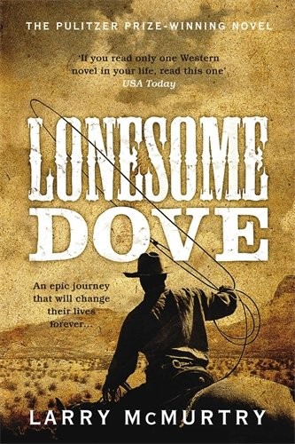 Larry McMurtry: Lonesome Dove (Paperback, 2011, Pan MacMillan)