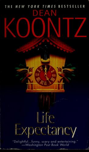 Dean R. Koontz: Life expectancy (2005, Bantam Books)