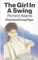 Richard Adams: The girl in a swing (1982, Charnwood)