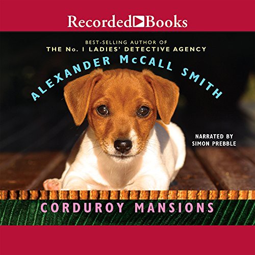 Simon Prebble, Alexander McCall Smith: Corduroy Mansions (AudiobookFormat, 2010, Recorded Books, Inc.)