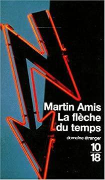 Martin Amis: La Flèche du temps (French language)