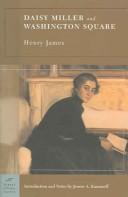 Henry James: Daisy Miller and Washington Square (Barnes & Noble Classics Series) (Barnes & Noble Classics) (Paperback, 2004, Barnes & Noble Classics)