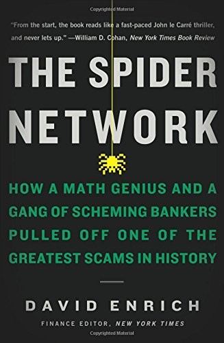 David Enrich: The Spider Network (Paperback, 2018, Custom House)