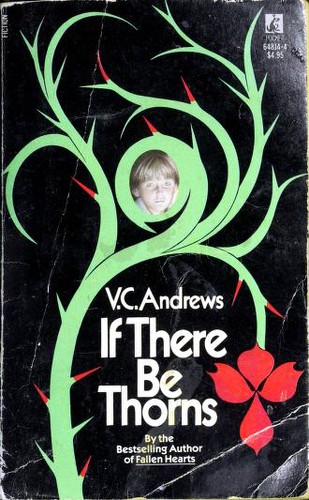 V. C. Andrews: If There Be Thorns (Paperback, 1989, Pocket Books)