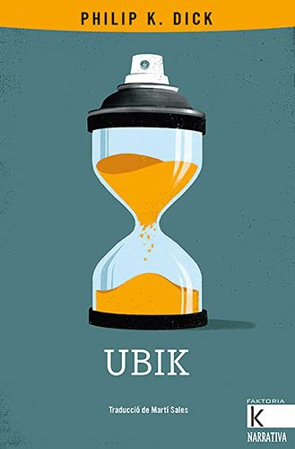 Philip K. Dick, Martí Sales, Adrià Fruitós: Ubik (Paperback, 2021, Kalandraka)