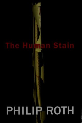 Philip Roth: The human stain (2000, Houghton Mifflin)