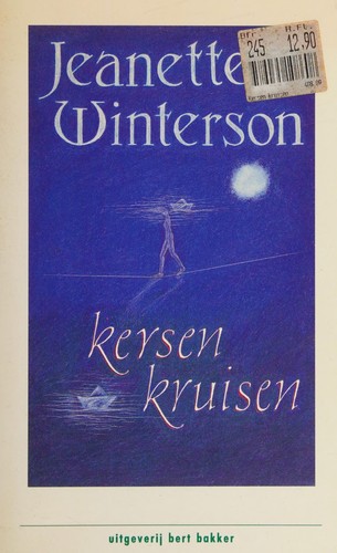 Jeanette Winterson: Kersen kruisen (Dutch language, 1990, Bakker)