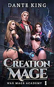 Dante King: Creation Mage (EBook, 2020, Independently Published)