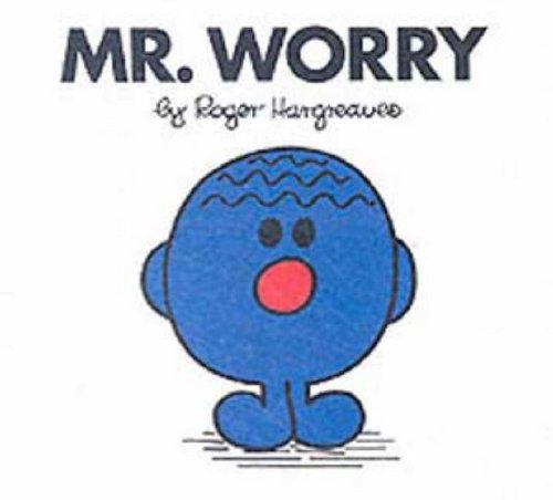 Roger Hargreaves: Mr. Worry (Mr. Men #32) (Paperback, 2003, EGMONT CHILDREN'S)