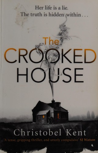 Christobel Kent: Crooked House (2015, Little, Brown Book Group Limited)
