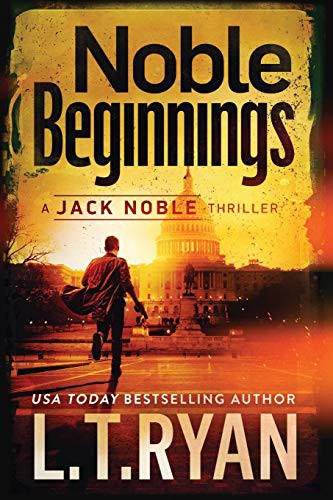 L.T. Ryan: Noble Beginnings (Paperback, 2013, CreateSpace Independent Publishing Platform, Createspace Independent Publishing Platform)