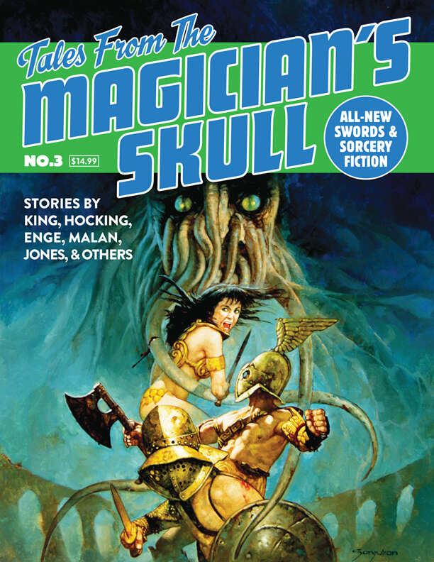 James Enge, Terry Olson, Violette Malan, Howard Andrew Jones, John C. Hocking, William King, Joseph A. McCullough, Sarah Newton: Tales from the Magician's Skull No. 3 (Paperback, 2020, Goodman Games)