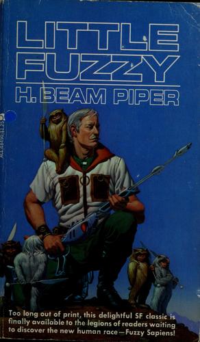 H. Beam Piper: Little Fuzzy (1962, Ace Books)