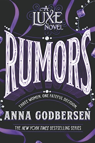 Anna Godbersen: Rumors (Paperback, 2018, HarperTeen)