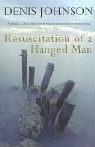 Denis Johnson: Resuscitation of a Hanged Man (2004, Methuen)