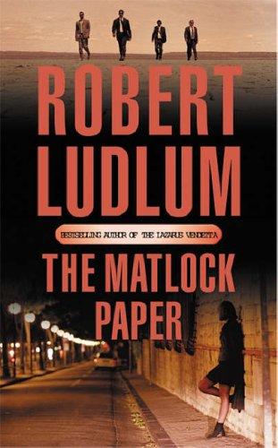 Robert Ludlum: The Matlock Paper (Paperback, 2005, Orion (an Imprint of The Orion Publishing Group Ltd ))