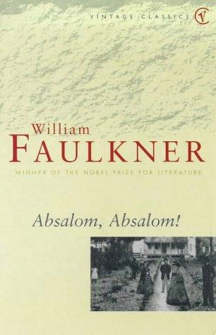 William Faulkner: Absalom, Absalom! (Vintage Classics) (1995, Vintage)