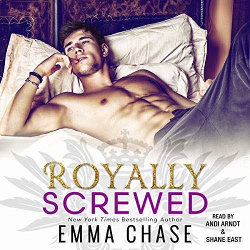 Emma Chase: Royally Screwed (AudiobookFormat, 2020, Simon & Schuster Audio and Blackstone Publishing, Simon & Schuster Audio)