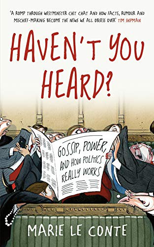 Marie Le Conte: Haven't You Heard? (Hardcover, 2019, 535)