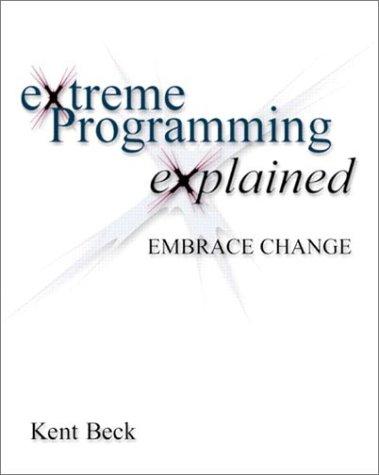 Kent Beck: Extreme Programming Explained (1999, Addison-Wesley Professional)