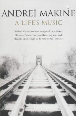 Andreï Makine: A Life's Music (Paperback, Sceptre)