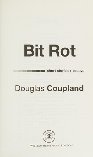 Douglas Coupland: Bit Rot (2016, Penguin Random House)