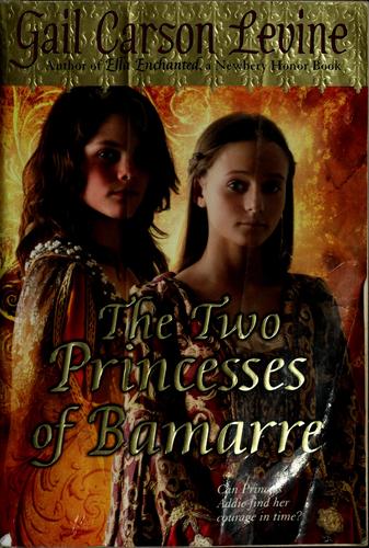 Gail Carson Levine: The two princesses of Bamarre (2003, HarperTrophy)