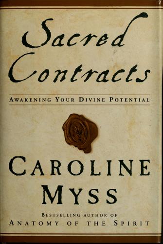 Caroline Myss: Sacred contracts (2001, Harmony Books)