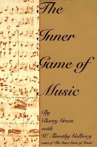 Green, Barry: The inner game of music (1986, Anchor Press/Doubleday)