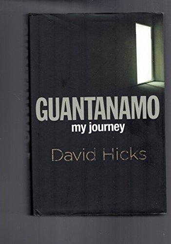 David Hicks: Guantanamo: My Journey