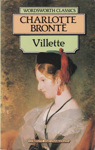 Charlotte Brontë: Villette (1993, Wordsworth Editions Limited)