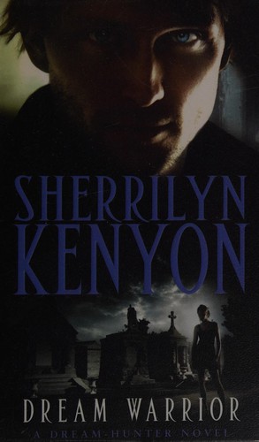 Sherrilyn Kenyon: Dream warrior (2009, Piatkus)