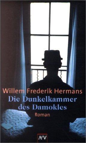 Willem Frederik Hermans: Die Dunkelkammer des Damokles. (German language, 2003, Aufbau-Verlag)