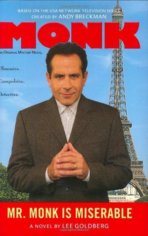 Lee Goldberg: Mr. Monk is miserable (2009, Thorndike Press)