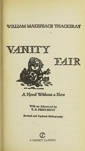 William Makepeace Thackeray: Vanity fair (1981, Signet Classic)