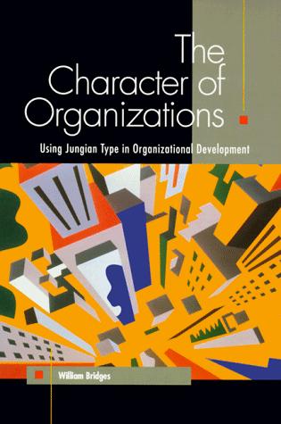 Bridges, William: The character of organizations (1992, Consulting Psychologists Press)