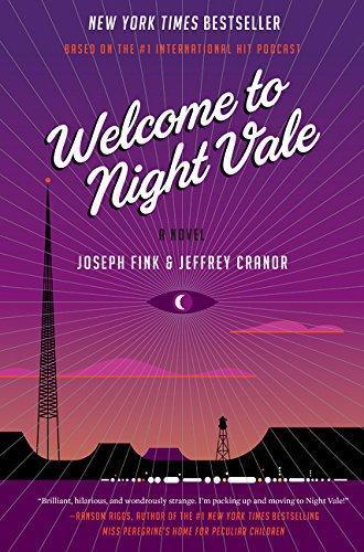 Jeffrey Cranor, Joseph Fink: Welcome to Night Vale (2015)