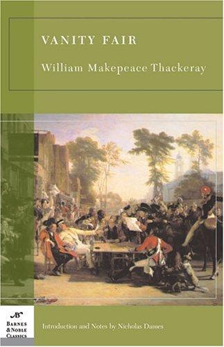 William Makepeace Thackeray: Vanity fair (2003, Barnes & Noble Classics)