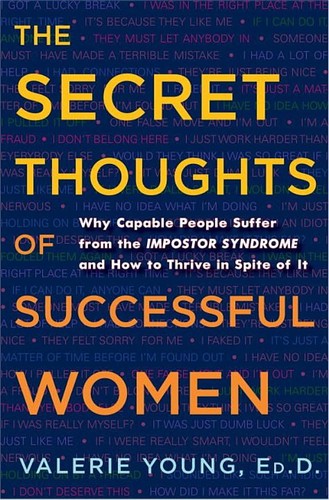 Valerie Young, Ed.D.: The secret thoughts of successful women (2011, Crown Business)