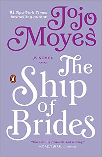 Jojo Moyes: The ship of brides (2014)