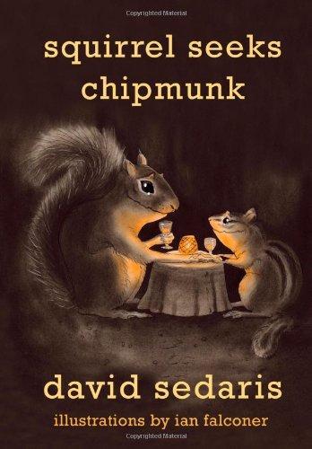 David Sedaris: Squirrel Seeks Chipmunk