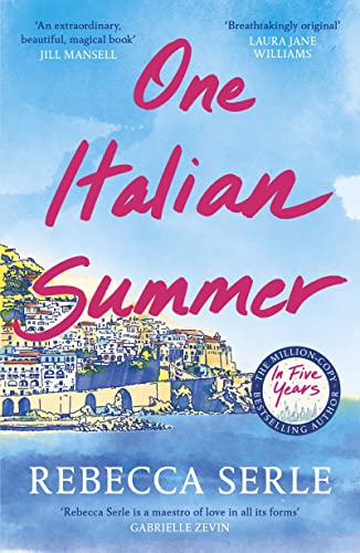 Rebecca Serle: One Italian Summer (2023, Quercus)