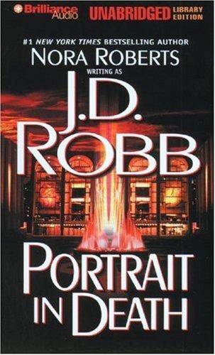 Nora Roberts: Portrait in Death (In Death) (AudiobookFormat, 2007, Brilliance Audio on CD Unabridged Lib Ed)