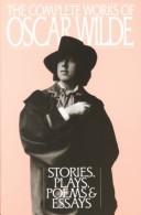 Oscar Wilde: Complete works of Oscar Wilde (1989, Perennial Library)